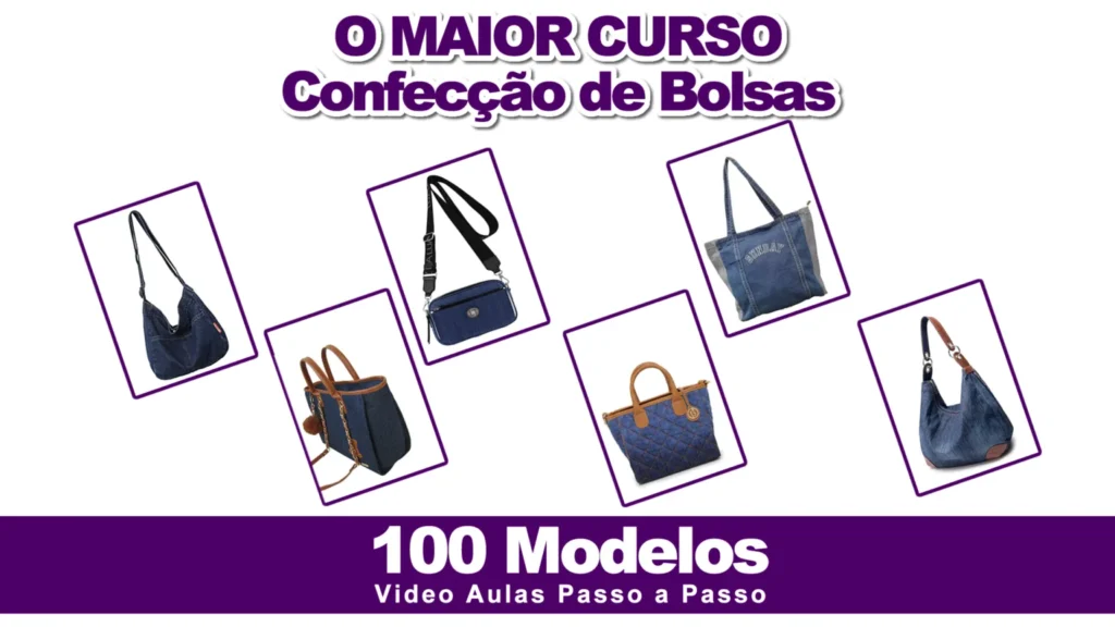 Curso de confecção de bolsas com mais de 100 aulas passo a passo